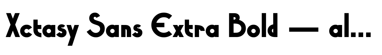 Xctasy Sans Extra Bold — alternate version